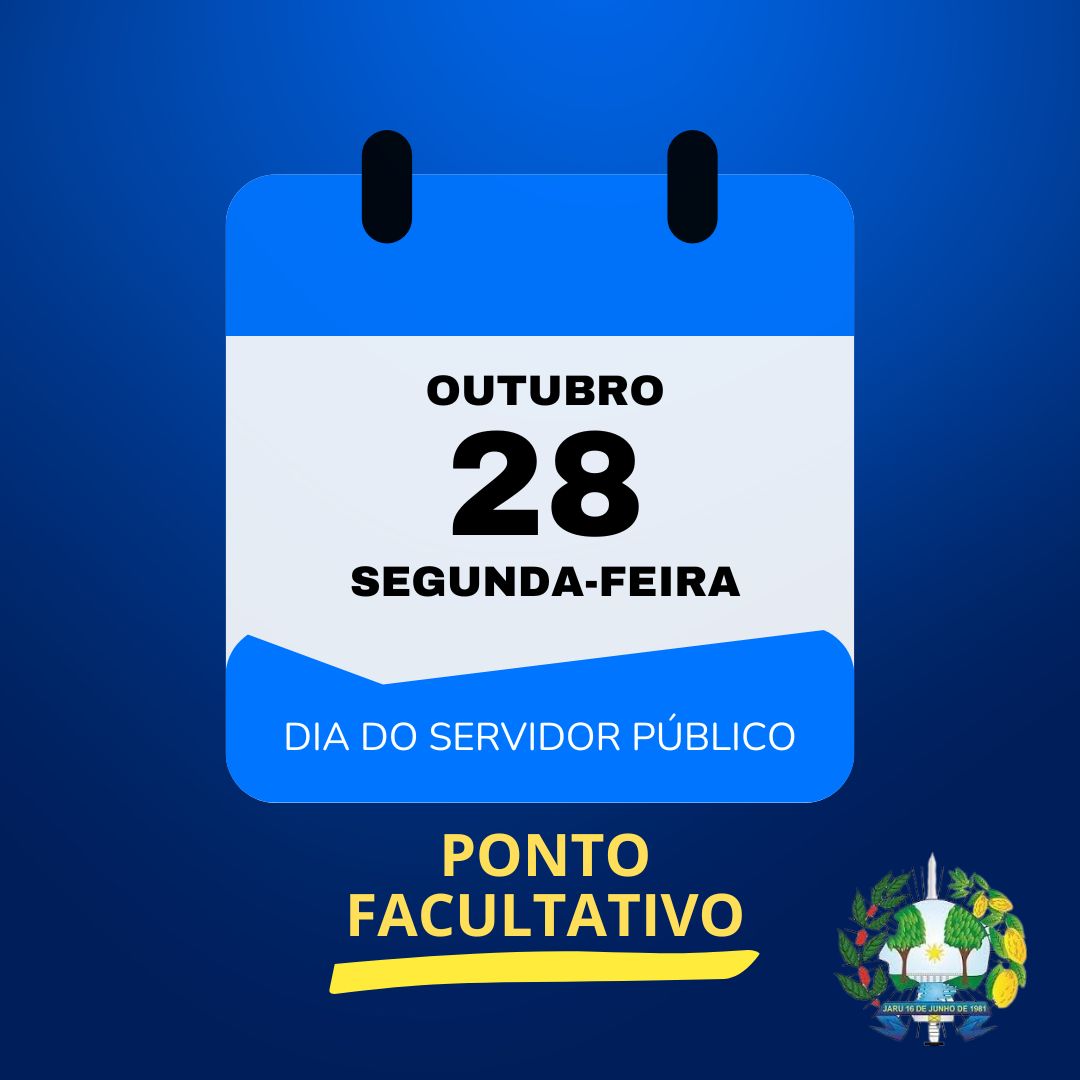 Câmara Municipal de Jaru estabelece ponto facultativo no dia 28 de outubro de 2024.